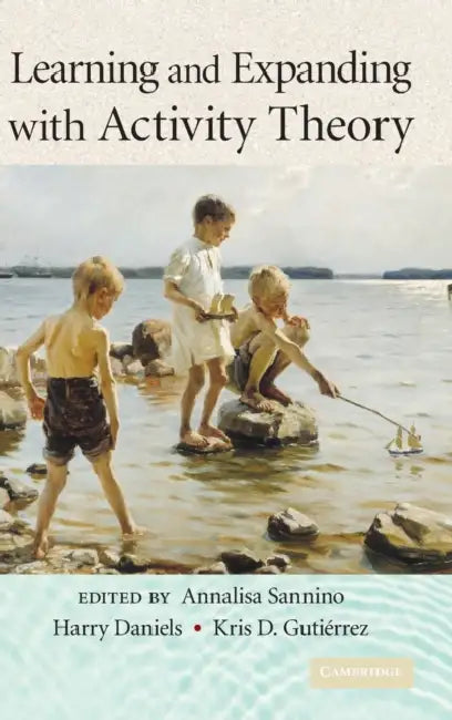 Buy Learning and Expanding with Activity Theory (English, Annalisa Sannino | Harry Daniels | Kris D. Gutierrez) — BookShops.in