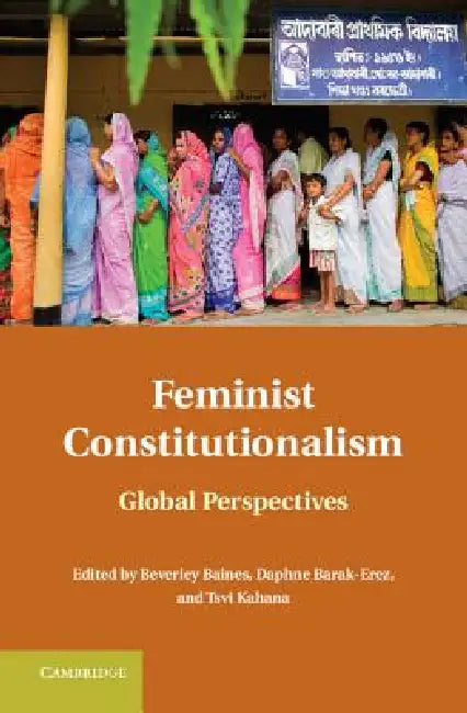 Buy Feminist Constitutionalism (English, Beverley Baines | Daphane Barak-Erez | Tsvi Kahana) — BookShops.in