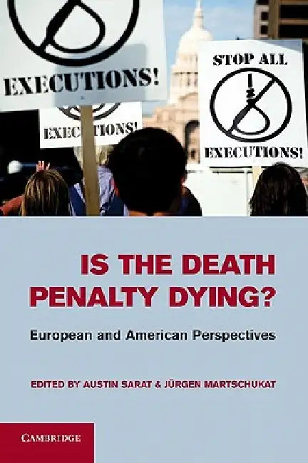 Buy Is the Death Penalty Dying? (English, Austin Sarat | Jurgen Martschukat) — BookShops.in