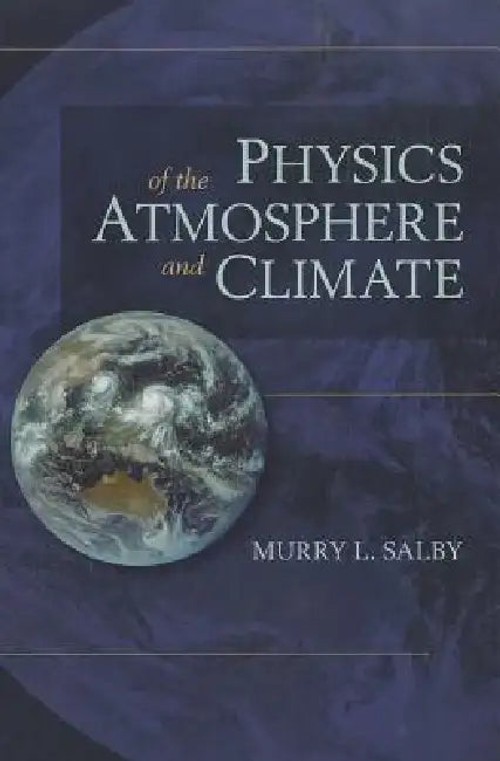 Physics of the Atmosphere and Climate – Murry L. Salby view 5