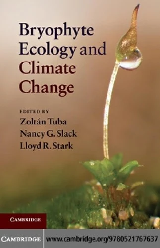 Buy Bryophyte Ecology and Climate Change (English, Zoltán Tuba | Nancy G. Slack | Lloyd R. Stark) — BookShops.in