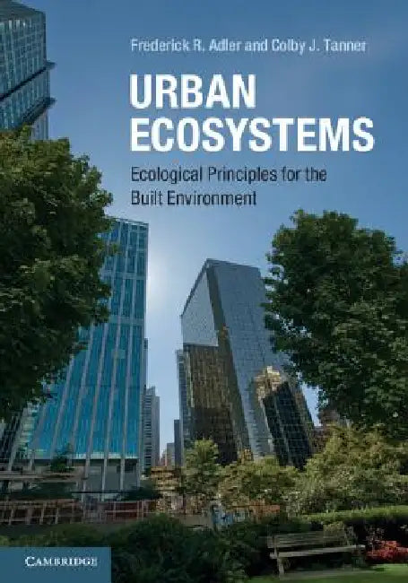Buy Urban Ecosystems (English, Frederick R. Adler | Colby J. Tanner) — BookShops.in