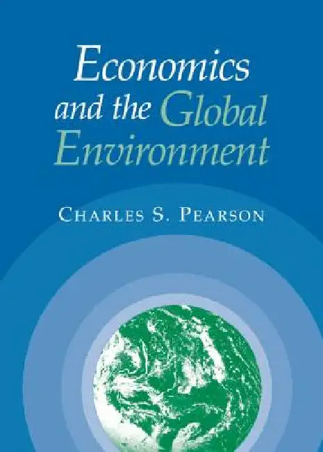 Buy Economics and the Global Environment (English, Charles S. Pearson) — BookShops.in