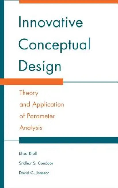 Buy Innovative Conceptual Design (English, Ehud Kroll | Sridhar S. Condoor | David G. Jansson) — BookShops.in