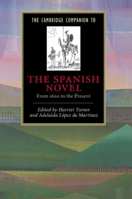 Buy The Cambridge Companion to the Spanish Novel | by Harriet S. Turner | Adelaida Lopez de Martinez | Adelaida Lo | Cambridge University Press | by Harriet S. Turner | Adelaida Lopez de Martinez | Adelaida Lo | Cambridge University Press | by Harriet S. Turner | Adelaida Lopez de Martinez | Adelaida Lo | Cambridge University Press | by Harriet S. Turner | Adelaida Lopez de Martinez | Adelaida Lo | Cambridge University Press | by Harriet S. Turner | Adelaida Lopez de Martinez | Adelaida Lo | Cambrid — BookShops.in