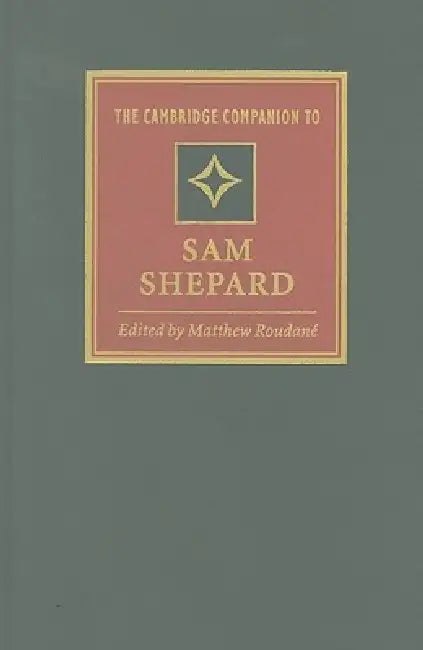 Buy The Cambridge Companion to Sam Shepard (English, Matthew Roudané) — BookShops.in