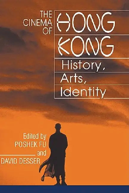 Buy The Cinema of Hong Kong (English, Poshek Fu | David Desser | Poshek Fu) — BookShops.in