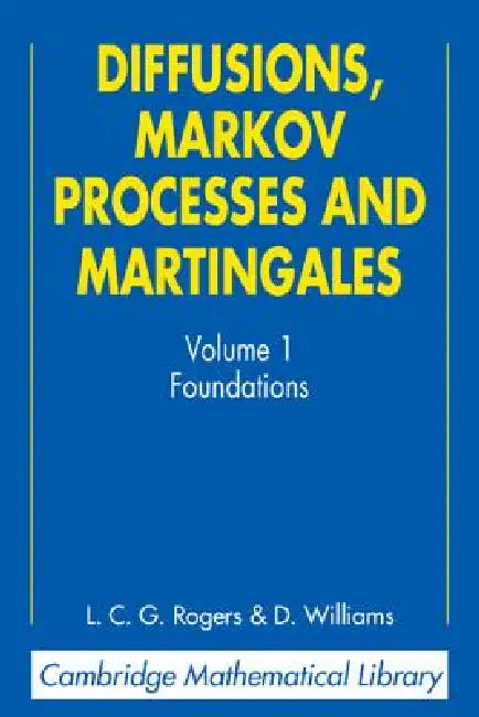 Buy Diffusions, Markov Processes, and Martingales (English, L. C. G. Rogers | David Williams | D. Williams) — BookShops.in