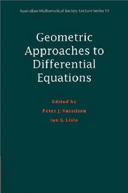 Buy Geometric Approaches to Differential Equations (English, Peter J. Vassiliou | Ian G. Lisle | Peter J. Vassiliou) — BookShops.in