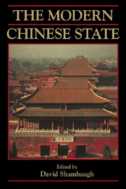 The Modern Chinese State (English, David L. Shambaugh | David L. Shambaugh | William Kirby)