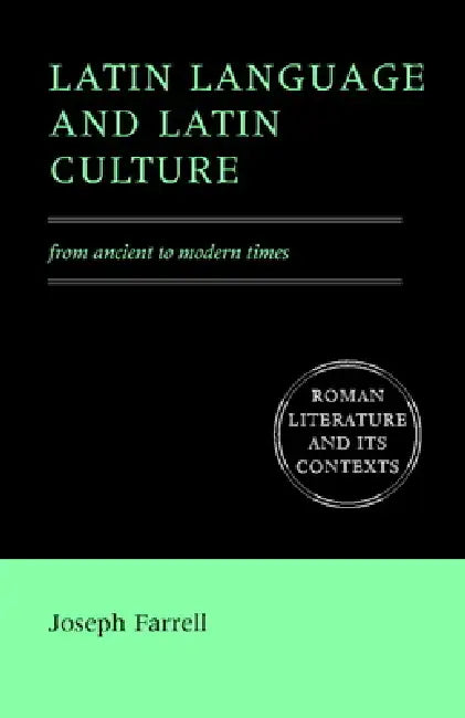 Buy Latin Language and Latin Culture (English, Joseph Farrell | D. C. Feeney | Stephen Hinds) — BookShops.in