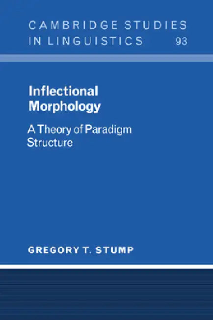 Buy Inflectional Morphology (English, Gregory T. Stump | Stump Gregory T. | S. R. Anderson) — BookShops.in