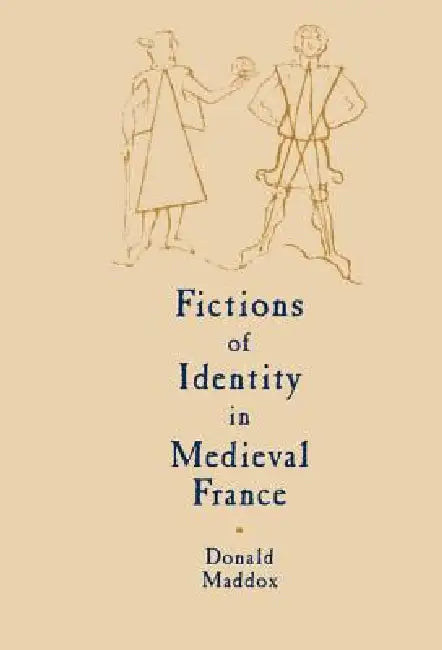 Buy Fictions of Identity in Medieval France (English, Donald Maddox) — BookShops.in