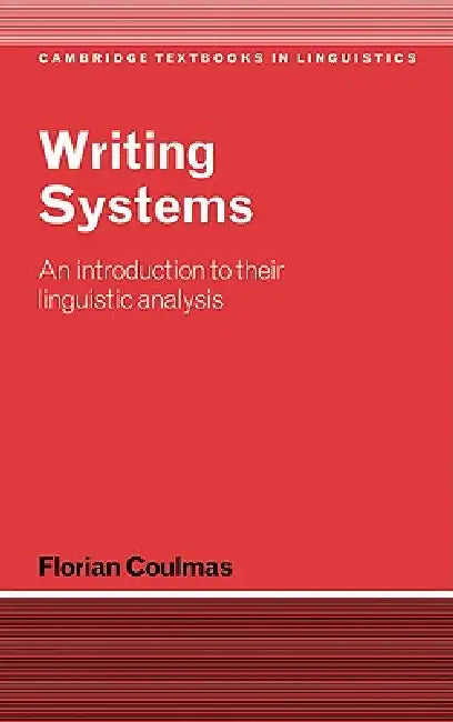 Buy Writing Systems (English, Florian Coulmas | Coulmas Florian | S. R. Anderson) — BookShops.in