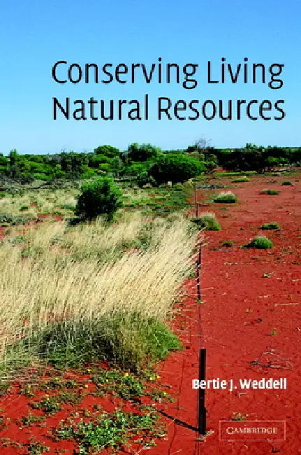 Buy Conserving Living Natural Resources (English, Bertie J. Weddell | Weddell Bertie Josephson) — BookShops.in