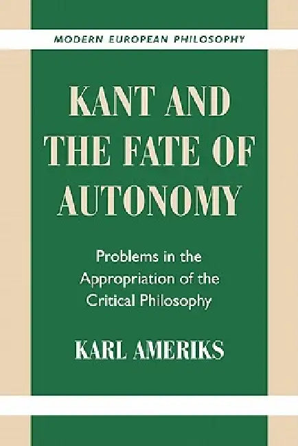 Kant and the Fate of Autonomy (English, Karl Ameriks | Robert B. Pippin)
