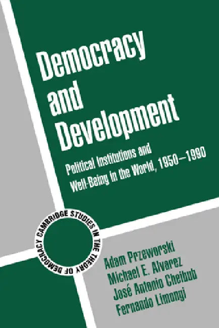 Buy Democracy and Development (English, Adam Przeworski | Michael E. Alvarez | Jose Antonio Cheibub) — BookShops.in