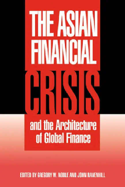 The Asian Financial Crisis and the Architecture of Global Finance (English, John Ravenhill | Gregory W. Noble | Noble Gregory W.) view 2
