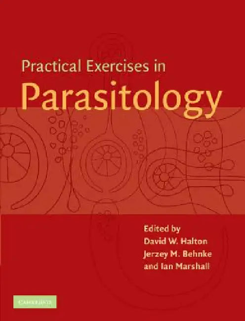 Buy Practical Exercises in Parasitology (English, D. W. Halton | J. M. Behnke | I. Marshall) — BookShops.in