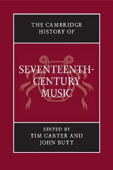 Buy The Cambridge History of Seventeenth-Century Music (English, Tim Carter | John Butt) — BookShops.in