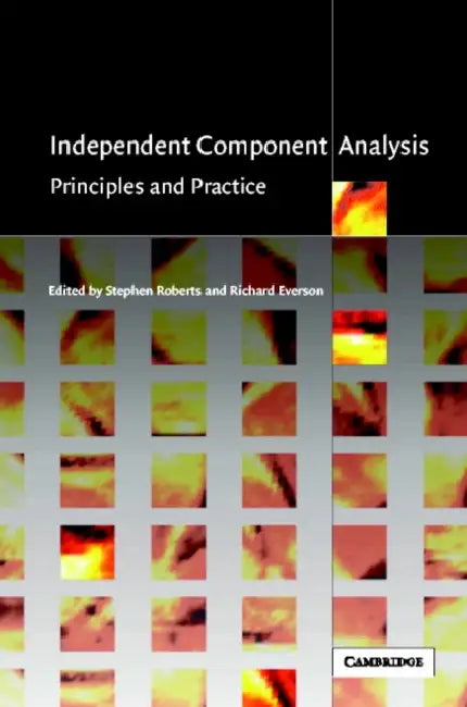 Buy Independent Component Analysis (English, Stephen Roberts | Richard Everson) — BookShops.in