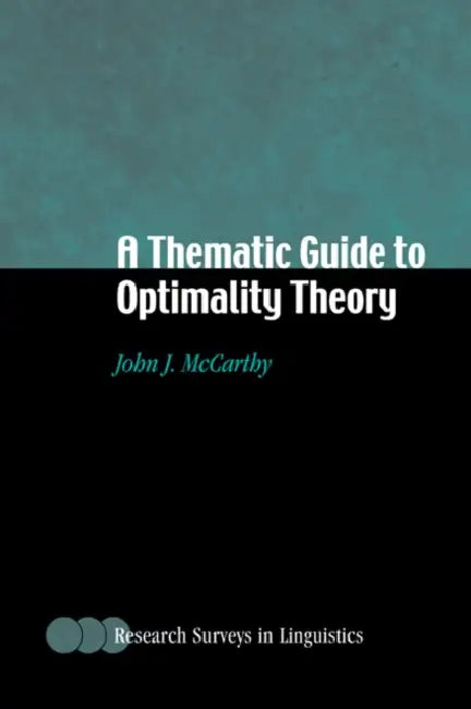 A Thematic Guide to Optimality Theory (English, John J. McCarthy)