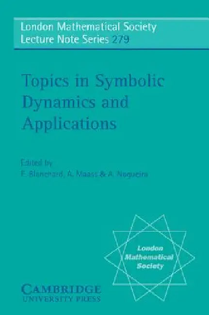 Topics in Symbolic Dynamics and Applications (English, F. Blanchard | A. Maass | A. Nogueira)