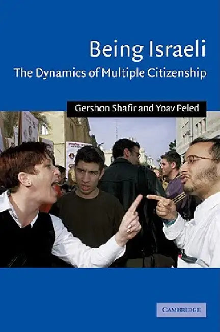 Buy Being Israeli (English, Gershon Shafir | Yoav Peled) — BookShops.in