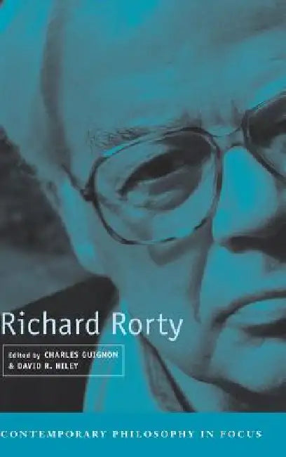 Buy Richard Rorty (English, Charles Guignon | David R. Hiley) — BookShops.in