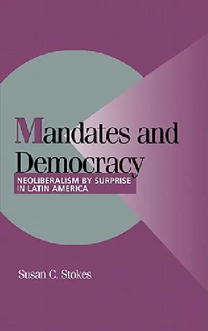 Buy Mandates and Democracy (English, Susan Carol Stokes | Peter Lange | Robert H. Bates) — BookShops.in