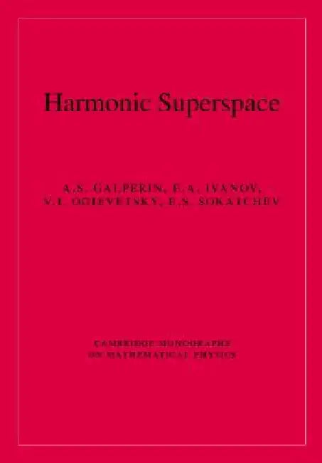 Buy Harmonic Superspace (English, A. S. Galperin | E. A. Ivanov | V. I. Ogievetsky) — BookShops.in