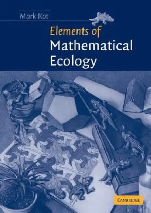 Elements of Mathematical Ecology – Mark Kot view 5