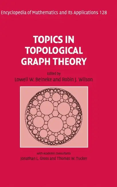 Buy Topics in Topological Graph Theory (English, Lowell W. Beineke | Robin J. Wilson) — BookShops.in