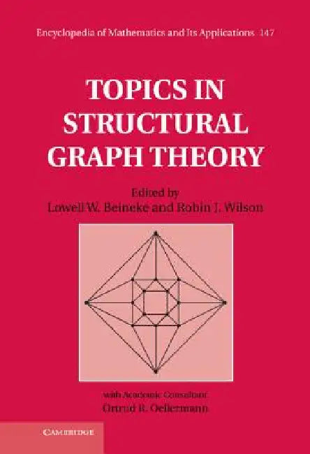 Topics in Structural Graph Theory (English, Lowell W. Beineke | Robin J. Wilson | Ortrud R. Oellermann)