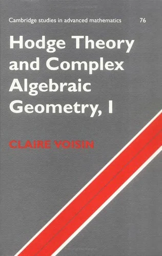 Buy Hodge Theory and Complex Algebraic Geometry I (English, Claire Voisin | C. Voisin | Bela Bollobas) — BookShops.in
