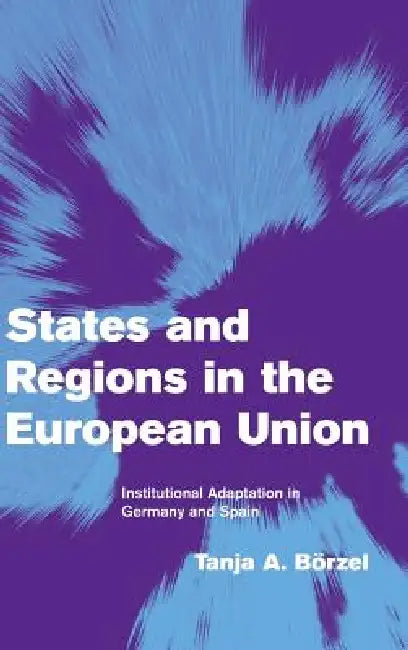Buy States and Regions in the European Union (English, Tanja A. Börzel) — BookShops.in