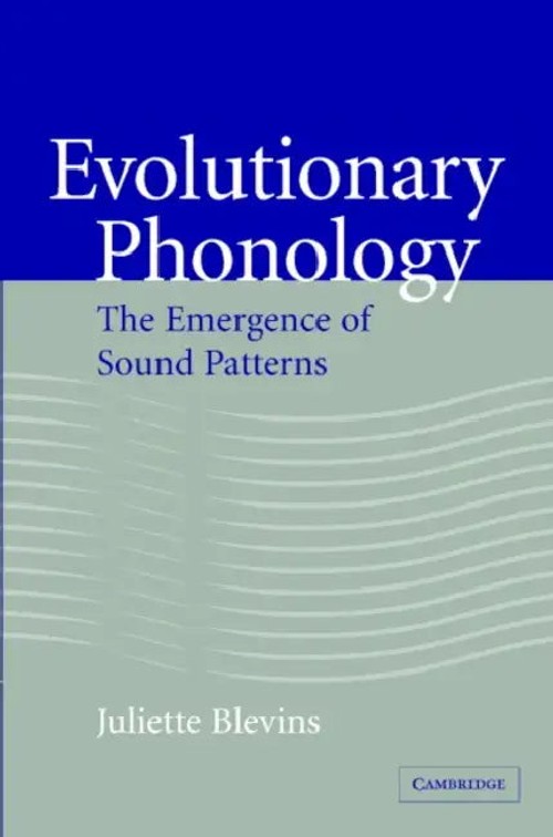 Evolutionary Phonology by Juliette Blevins – Cambridge University Press view 2