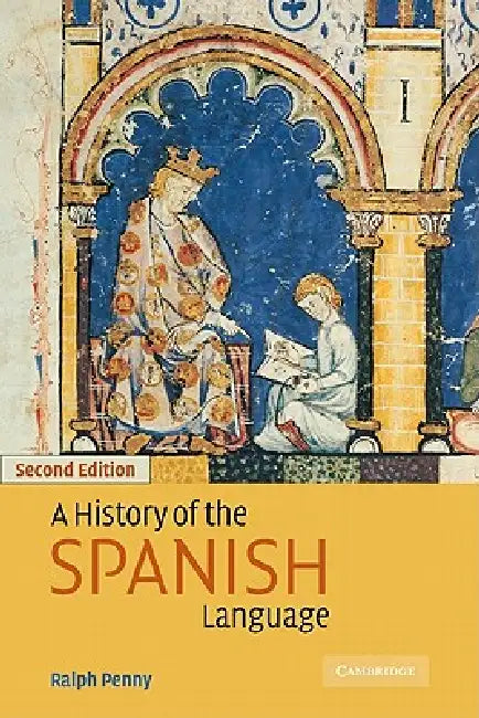 Buy A History of the Spanish Language (English, Ralph J. Penny | Ralph Penny) — BookShops.in