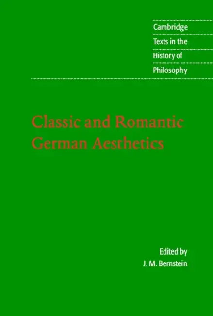 Buy Classic and Romantic German Aesthetics (English, Jay Bernstein | J. M. Bernstein | Desmond M. Clarke) — BookShops.in