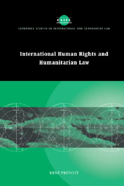 Buy International Human Rights and Humanitarian Law | by Rene Provost | James Crawford | John Bell | Cambridge University Press | by Rene Provost | James Crawford | John Bell | Cambridge University Press | by Rene Provost | James Crawford | John Bell | Cambridge University Press | by Rene Provost | James Crawford | John Bell | Cambridge University Press | by Rene Provost | James Crawford | John Bell | Cambridge University Press | by Rene Provost | James Crawford | John Bell | Cambridge University Pr — BookShops.in