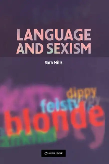 Buy Language and Sexism by Sara Mills | Cambridge University Press | Hardcover | 1st Edition | Reference Book on Gender and Linguistics — BookShops.in