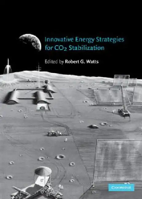 Buy Innovative Energy Strategies for CO2 Stabilization (English, Robert G. Watts) — BookShops.in