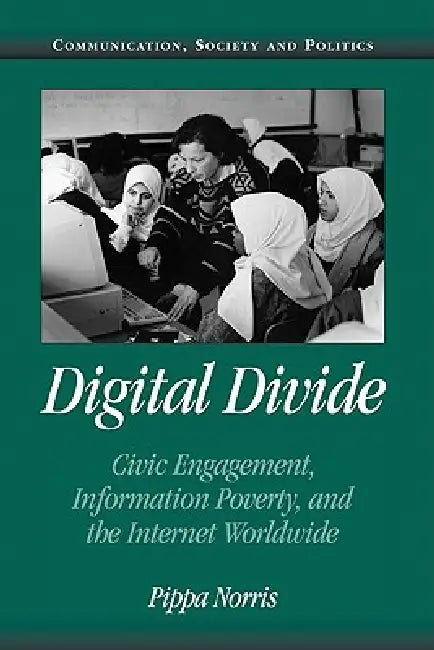 Buy Digital Divide | by Pippa Norris | W. Lance Bennett | Robert M. Entman | Cambridge University Press | by Pippa Norris | W. Lance Bennett | Robert M. Entman | Cambridge University Press | by Pippa Norris | W. Lance Bennett | Robert M. Entman | Cambridge University Press | by Pippa Norris | W. Lance Bennett | Robert M. Entman | Cambridge University Press | by Pippa Norris | W. Lance Bennett | Robert M. Entman | Cambridge University Press | by Pippa Norris | W. Lance Bennett | Robert M. Entman | Ca — BookShops.in