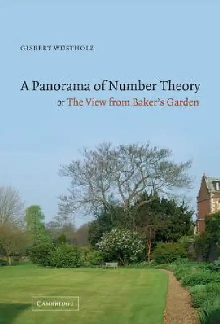 Buy A Panorama of Number Theory or the View from Baker's Garden (English, Gisbert Wustholz | Gisbert W. Stholz) — BookShops.in