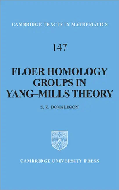 Buy Floer Homology Groups in Yang-Mills Theory (English, S. K. Donaldson | D. K. Kotschick | Bela Bollobas) — BookShops.in