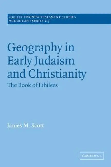 Geography in Early Judaism and Christianity (English, James M. Scott | John Court)