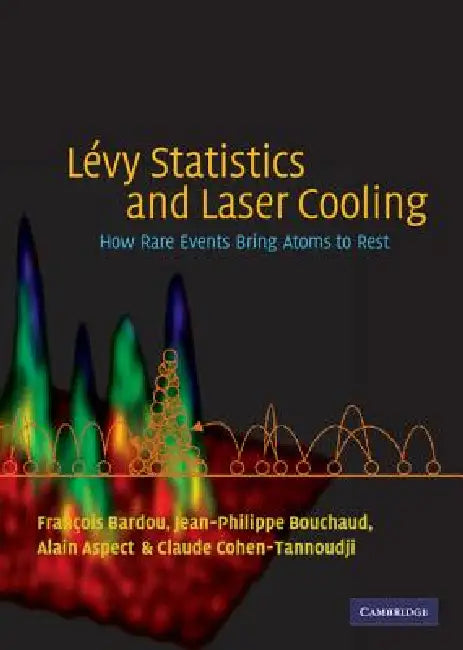 Lévy Statistics and Laser Cooling (English, François Bardou | Jean-Philippe Bouchaud | Alain Aspect)