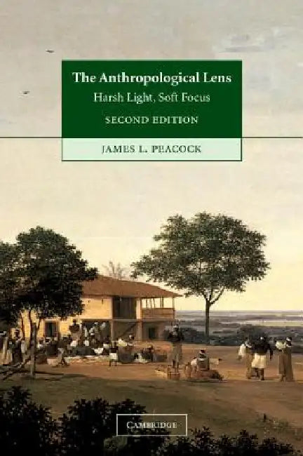 Buy The Anthropological Lens (English, James L. Peacock) — BookShops.in