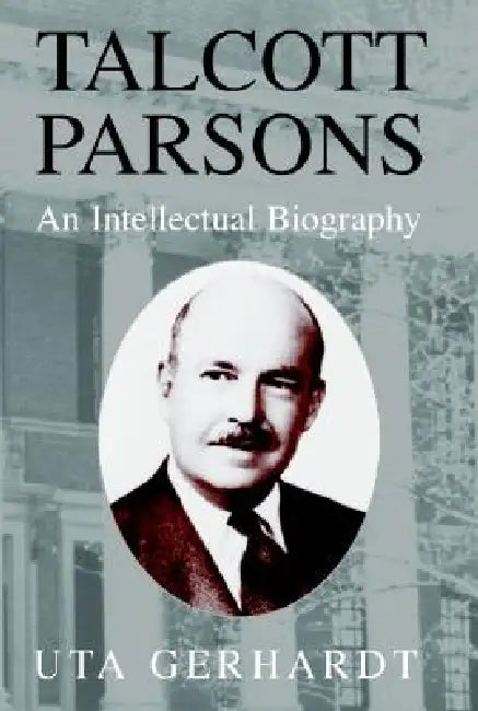 Buy Talcott Parsons (English, Uta Gerhardt) — BookShops.in