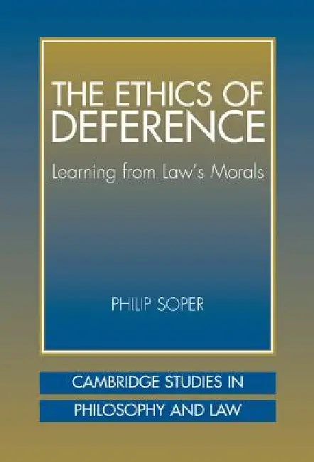 Buy The Ethics of Deference (English, Philip Soper | Gerald Postema | Jules L. Coleman) — BookShops.in